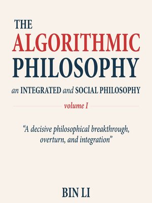 cover image of The Algorithmic Philosophy Volume I